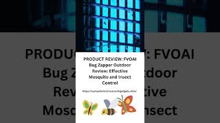 PRODUCT REVIEW: FVOAI Bug Zapper Outdoor: Effective Mosquito and Insect Control