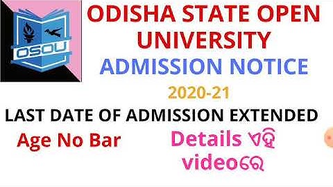 Odisha State Open University (OSOU)/Admission Last Date Extended/Admissions Notification 2020-21