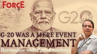 Bottom Line with Pravin Sawhney: Assessing Modi Gov's Foreign Policy & G20 Summit