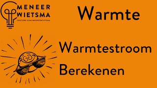 Natuurkunde uitleg Warmte 6: Warmtestroom