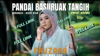 LAGU TERBARU MINANG PANDAI BASURUAK TANGIH (FAUZANA) VERSI VIDEO KLIP