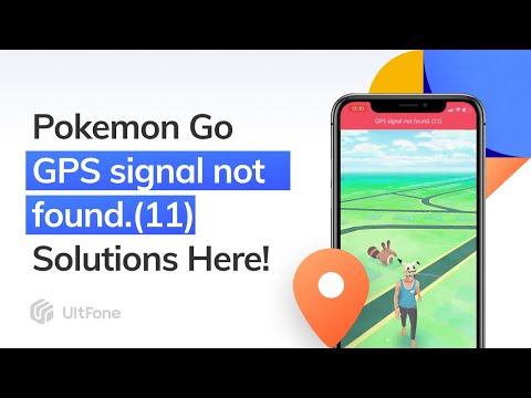 Pokemon Go - GPS Signal Not Found Error 11 Fix - UltFone