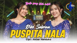 Download Lagu Dike Sabrina - Puspita Nala (Official Music Video) | Tyada Yang Lebih Indah MP3 Download Lagu Dike Sabrina - Puspita Nala (Official Music Video) | Tyada Yang Lebih Indah MP3