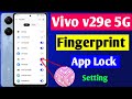 Vivo v29e fingerprint app lock setting | vivo v29e 5g app me fingerprint lock kaise lagaen