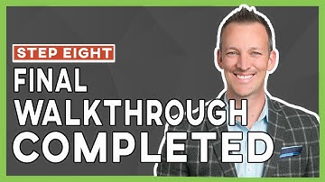 Seller Escrow Process Step Eight | Final Walkthrough