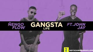 Ñengo Flow x John Jay - Gangsta Life [Official Audio]