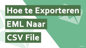 Hoe EML naar CSV Exporteren? | EML-Bestanden Rechtstreeks naar CSV Exporteren?
