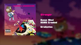 Kanye West & KXNG Crooked - Stronger (Redone/Extended)