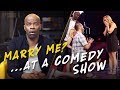 Marry Me? ...At a Comedy Show | Ep. 5 | Michael Jr.