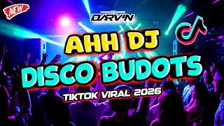 AHH DJ ( DISCO BUDOTS HARD STYLE 2026 ) - DJ DARVIN REMIX 