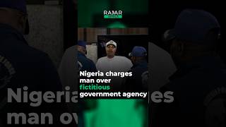 Nigeria charges man over fictitious government agency