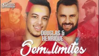 Sem limites - Douglas e Henrique | LANÇAMENTO 2017