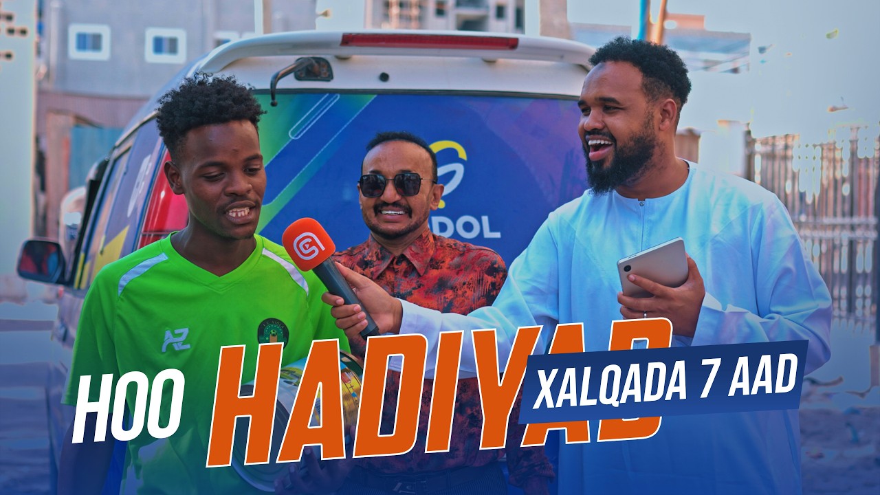 Hoo hadiyad - Sheeg wax hortaada socdo aadan arkeen ? Xalqada 7 aad