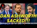 Dan Ashworth SACKED by Manchester United! | MUFC NEED ONE CRUCIAL Thing For SUCCEES! | MAN UTD NEWS