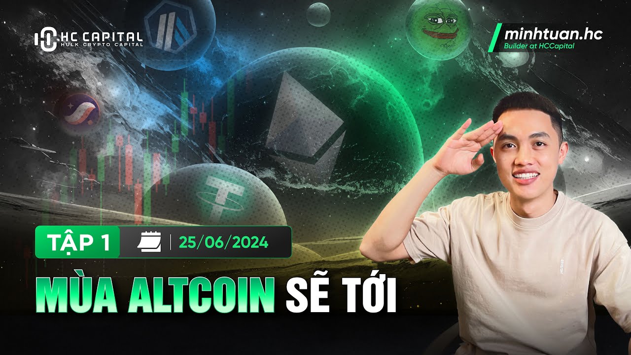 Outline Video Mùa Altcoin sẽ tới - T1: Hiểu để Hold? | Minhtuan.hc