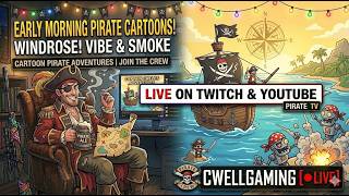 🔴 LIVE - Early Morning Pirate Cartoons! Windrose- Capt Cwell setting sail!