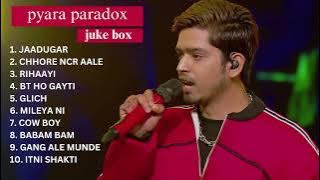 Paradox - Hustle Album | Pyara Paradox All Rap Song | Jukebox | Non-Stop Music