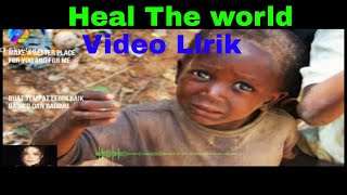 Heal The World - Michael Jackson ( Lyrics Video ) by D-Sky Lyrics