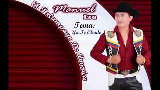 Manuel Iza Nuevo 2018 - Amorcito Olvidado