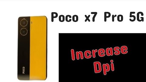 Poco X7 Pro 5G Increase DPI || Poco phone me DPI Kaise badhaye