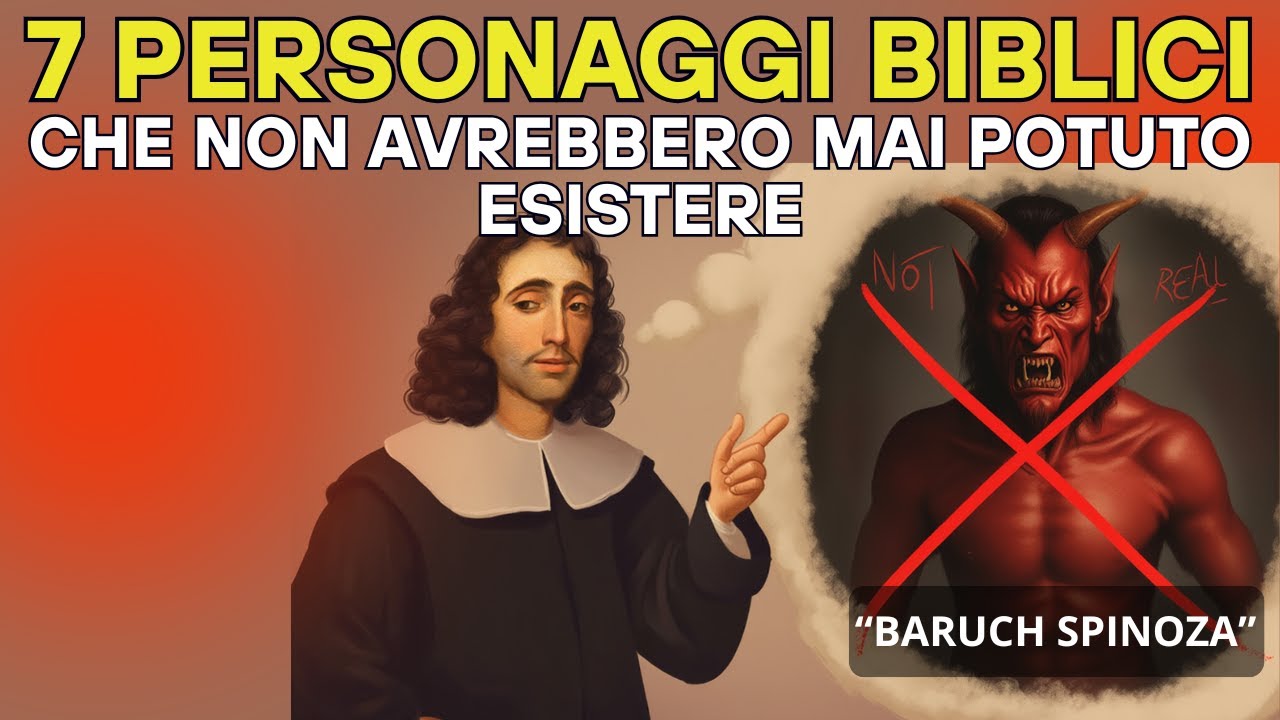 Spinoza rivela 7 personaggi biblici che non avrebbero mai potuto esistere