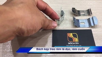 Bách kẹp treo rèm cuốn rèm lá dọc| màn rèm Bách Tín