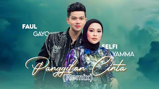 Faul Gayo feat Selfi Yamma - Panggilan Cinta