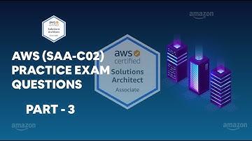 AWS Certified Solutions Architect (SAA-C02) Real Practice Exam Questions - part 3 | examsdigest.com