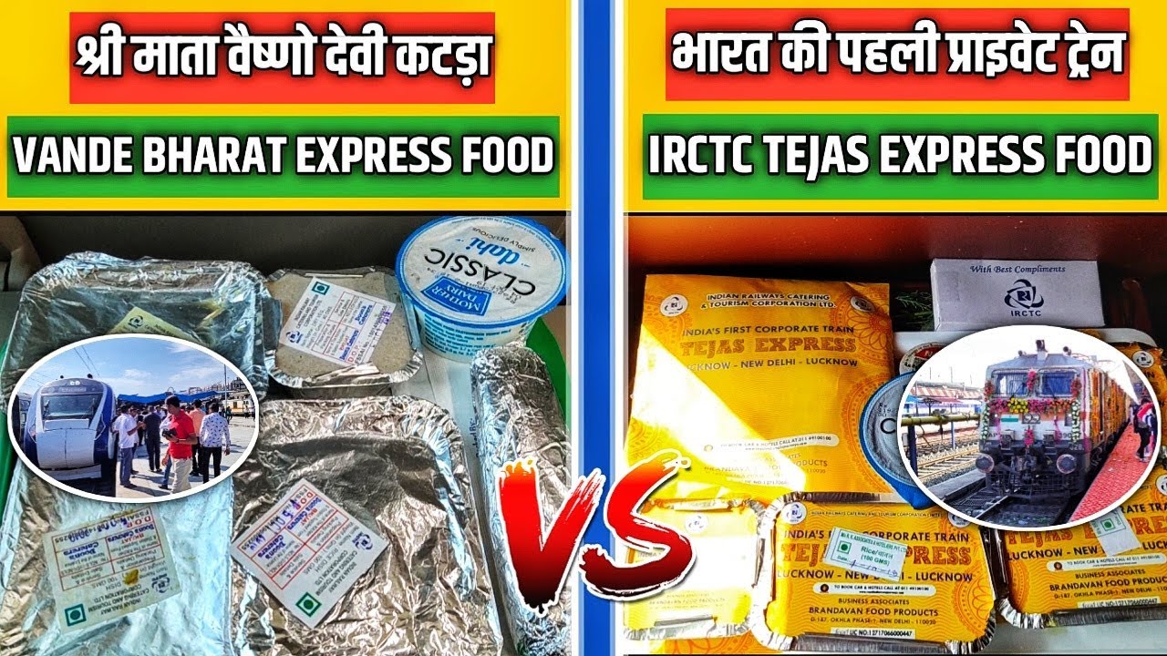 Vande Bharat Express Food VS IRCTC Lucknow Tejas Express Food | Indian Railways