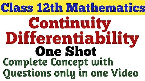 Class 12th Mathematics || Continuity and Differentiability || One Shot Video