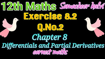 12th maths Exercise 8.2 Q.No.2 (i) (ii) Chapter 8 Differentials and Partial Derivatives TN Samacheer