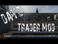 05 Dayz Trader Mod настройка, установка, создание своего торговца!