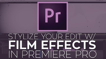 Use FREE 4K Film Effects to Stylize Your Edit in Adobe Premiere Pro