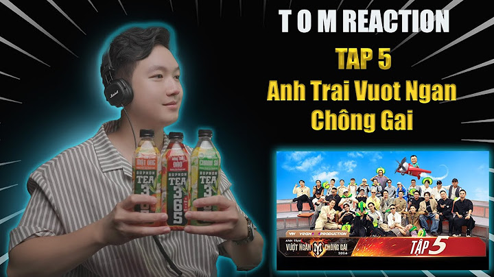 Tom reaction Anh Trai Vượt Ngàn Chông Gai Tập 5| Chung kết sớm các nhà trình diễn bằng cả tính mạng