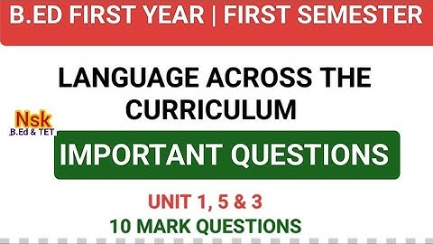 B.ED FIRST YEAR | FIRST SEMESTER | LANGUAGE ACROSS THE CURRICULUM