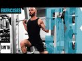 58 SMITH MACHINE EXERCISES AND THE MUSCLES THEY TARGET