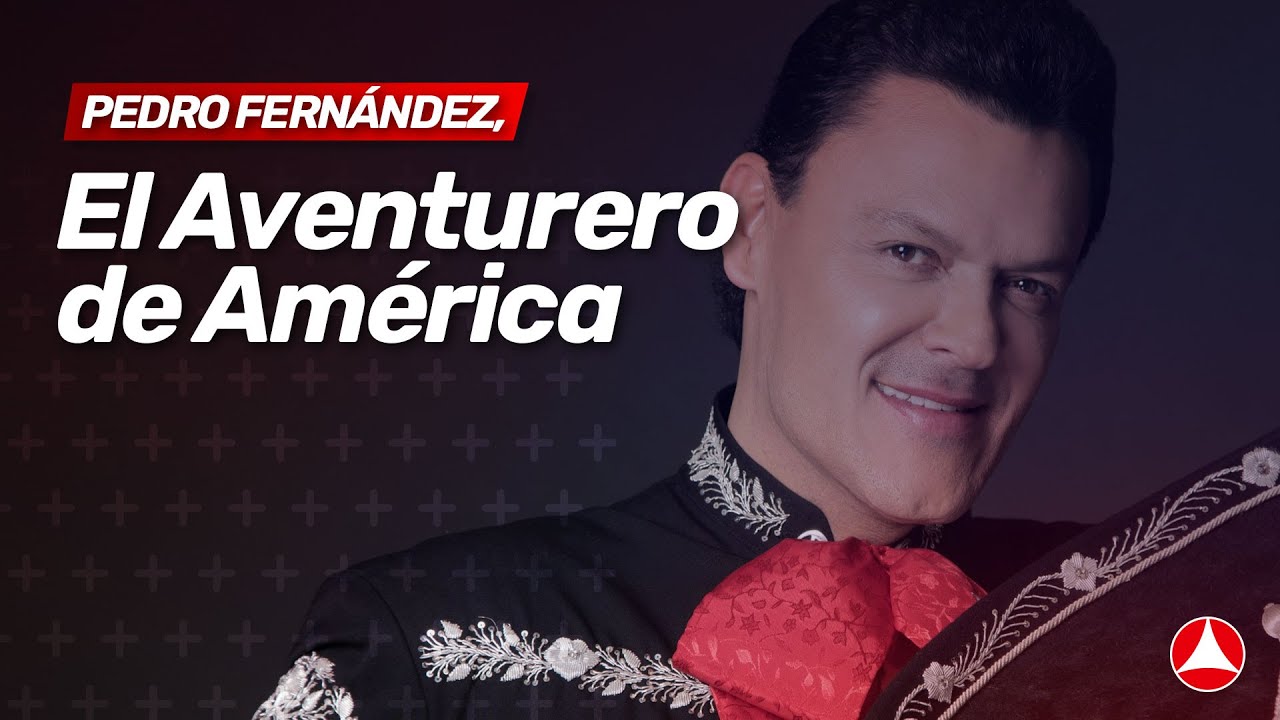 Pedro Fernández, El Aventurero de América - YouTube