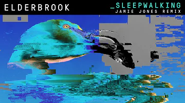 Elderbrook - Sleepwalking (Jamie Jones Remix)
