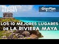 10 imperdibles Riviera Maya
