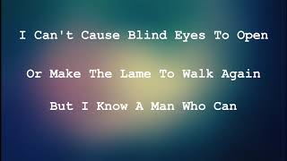 Video thumbnail of "I know a Man who can (Lyrics) Grace Larson and FWC | Worship | Best Version"