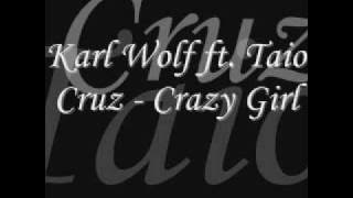Karl Wolf ft. Taio Cruz - Crazy Girl