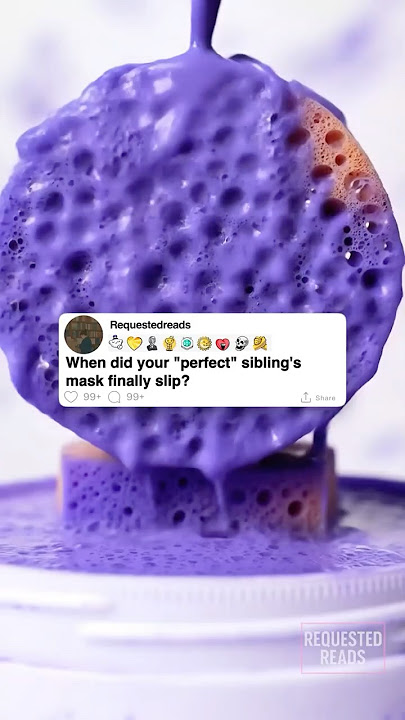 When did your 'perfect' sibling's mask finally slip?