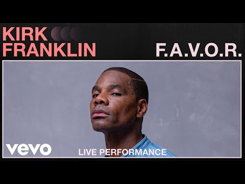 Kirk Franklin – FAVOR (Live Performance)