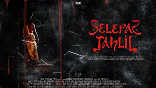 SELEPAS TAHLIL FILM HOROR BIOSKOP INDONESIA TERBARU 2025 #filmhororterbaru2025 #filmhoror