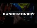 Tone And I - Dance Monkey | Fingerstyle Guitar Cover