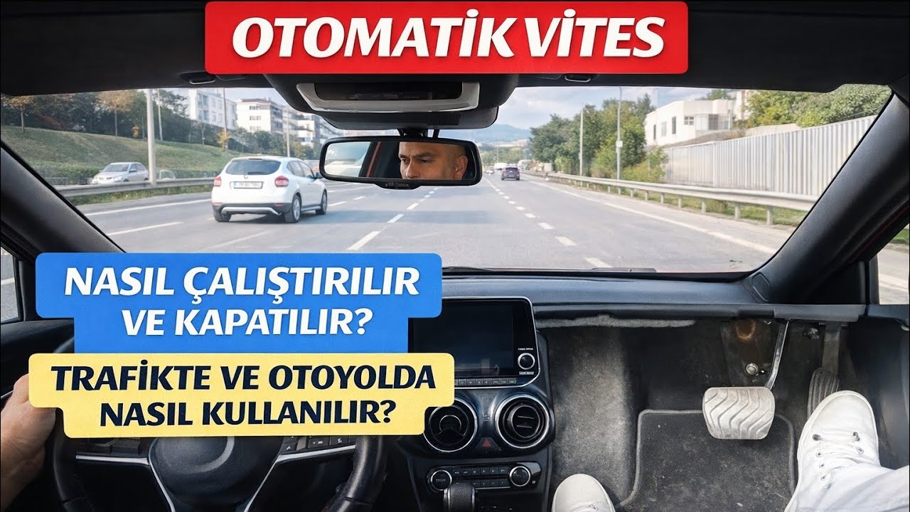 OTOMATİK VİTES ARABA NASIL ÇALIŞTIRILIR VE NASIL KULLANILIR? ÖZEL DİREKSİYON DERSİ(ÇEKMEKÖY/İST.)