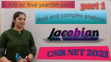 Csir net#B. A /B. sc final year #6 semester# real and complex analysis#Ch1 jacobian# syllabus &ex1.1