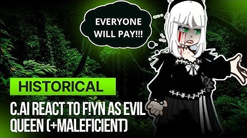 [Historical] C.ai react tô F!YN as Evil Quenn(+Maleficient) 2X |1/1•🇧🇷/🇺🇸•Knight x Princess|•Revenge