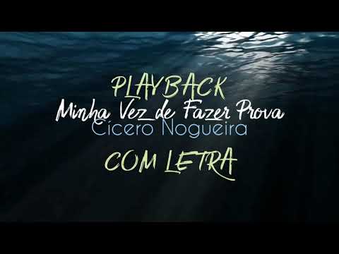 PLAYBACK, Minha Vez de Fazer Prova (Voz e Violão), Cicero Nogueira