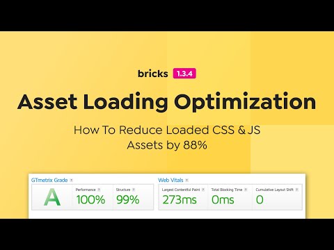 Bricks 1.3.4 -  Asset Loading Optimization (CSS & JS)
